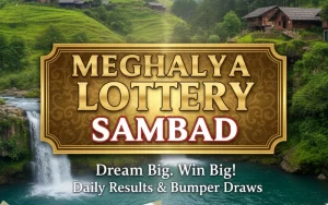 meghalaya lottery sambad at North India Lottery featured image